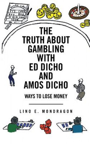 Carte Truth About Gambling with Ed Dicho and Amos Dicho Lino E Mondragon