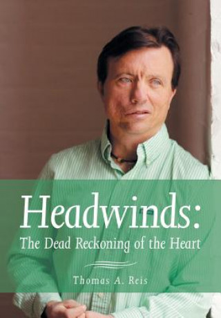 Livre Headwinds Thomas A Reis