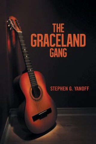 Książka Graceland Gang Stephen G Yanoff