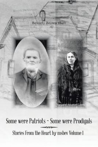 Carte Some were Patriots ~ Some were Prodigals Beverly Brown Hart