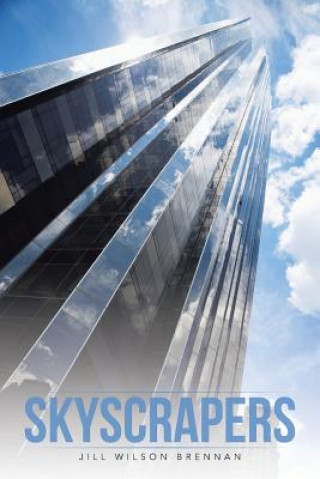 Kniha Skyscrapers Jill Wilson Brennan