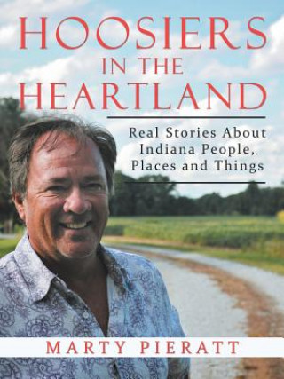 Buch Hoosiers in the Heartland Marty Pieratt