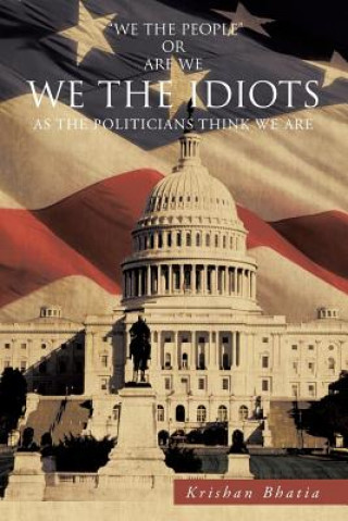 Kniha We the Idiots Krishan Bhatia
