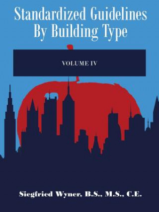 Boek Standardized Guidelines by Building Type Siegfried Wyner B S M S C E