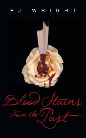 Book Blood Stains From the Past Pj Wright