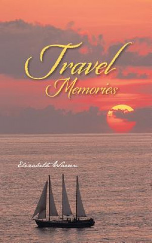 Könyv Travel Memories Professor Elizabeth (University of Pennsylvania) Warren