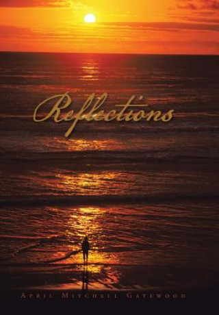 Kniha Reflections April Mitchell Gatewood