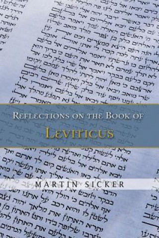 Carte Reflections on the Book of Leviticus Martin Sicker