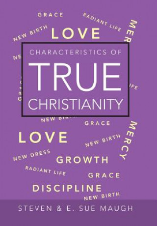 Book Characteristics of True Christianity Steven & E Sue Maugh