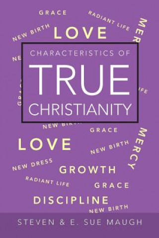 Book Characteristics of True Christianity Steven & E Sue Maugh