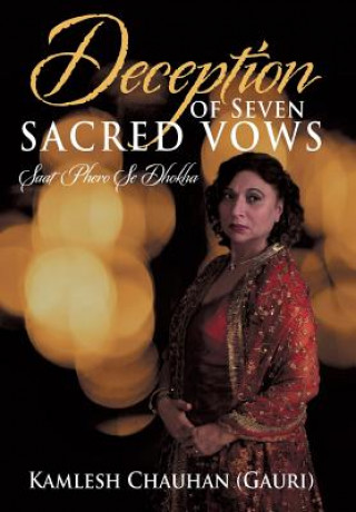Kniha Deception of Seven Sacred Vows Kamlesh Chauhan (Gauri)