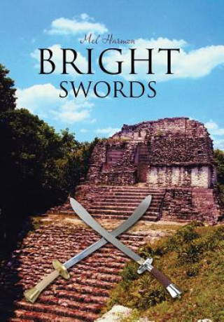 Книга Bright Swords Mel Harmon