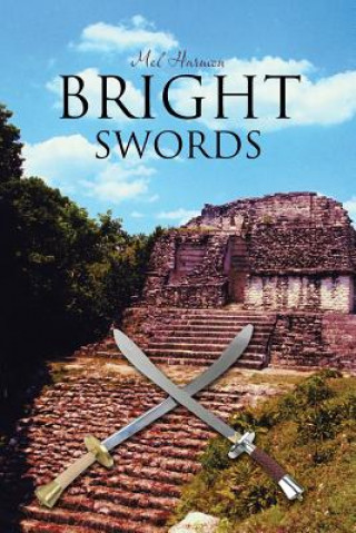 Kniha Bright Swords Mel Harmon