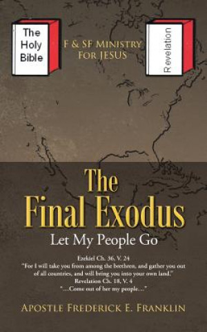 Kniha Final Exodus Apostle Frederick E Franklin