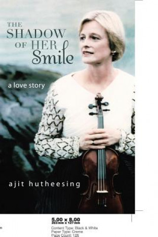 Buch Shadow of Her Smile Ajit Hutheesing