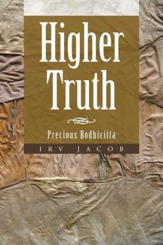 Buch Higher Truth Irv Jacob