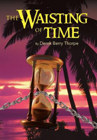 Carte Waisting of Time Derek Berry Thorpe