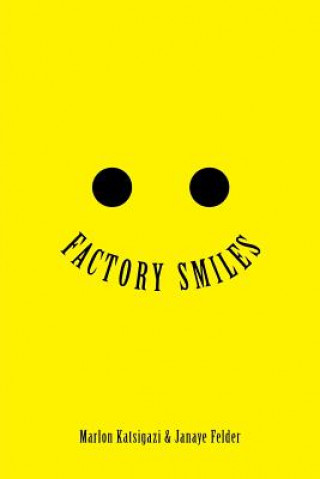 Knjiga Factory Smiles Janaye Felder