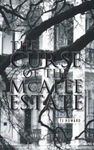 Kniha Curse of the McAfee Estate Tj Howard