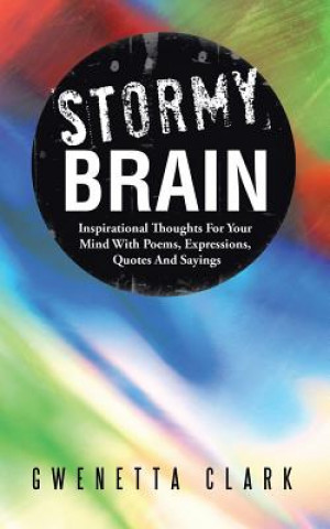 Knjiga Stormy Brain Gwenetta Clark