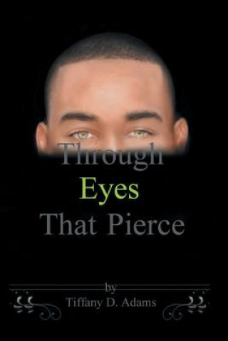 Libro Through Eyes That Pierce Tiffany D Adams