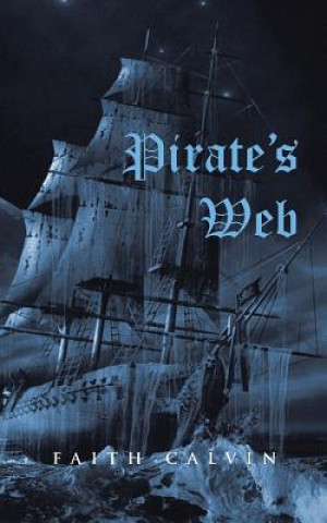 Knjiga Pirate's Web Faith Calvin