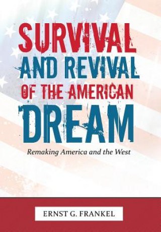 Knjiga Survival and Revival of the American Dream Ernst G Frankel