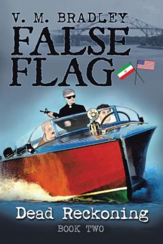 Könyv False Flag V M Bradley