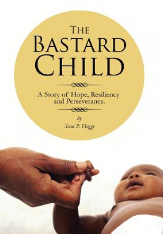 Buch Bastard Child Sean P Hoggs