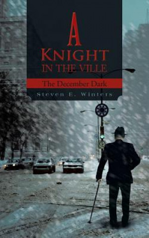 Knjiga Knight in the Ville Steven E Winters