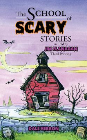 Βιβλίο School Of Scary Stories Jim Flanagan