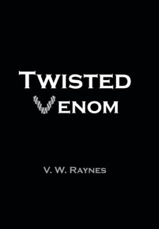 Kniha Twisted Venom V W Raynes
