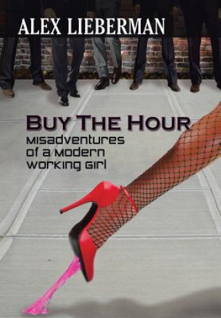 Buch Buy the Hour Alex Lieberman