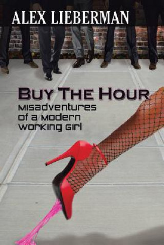 Buch Buy the Hour Alex Lieberman