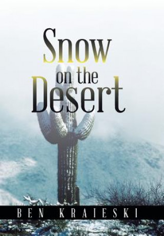 Könyv Snow on the Desert Ben Kraieski