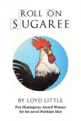 Книга Roll On Sugaree Loyd Little