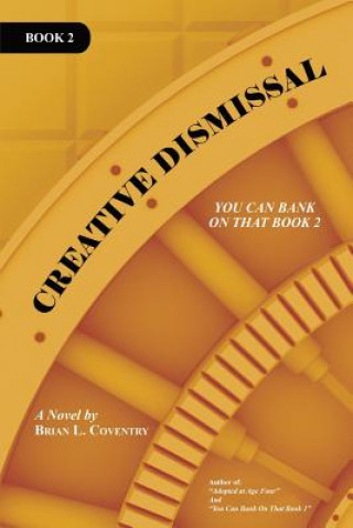Knjiga Creative Dismissal Brian L Coventry