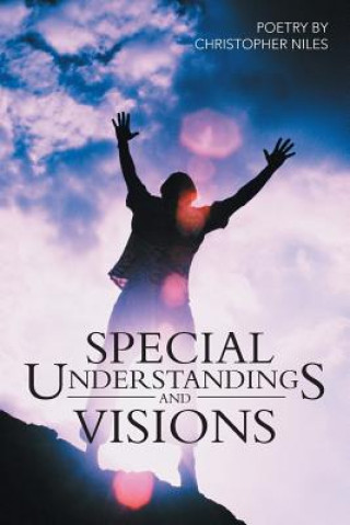 Kniha Special Understandings And Visions Christopher Niles