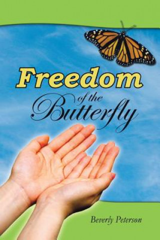 Книга Freedom of the Butterfly Beverly Peterson