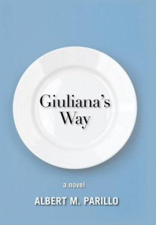 Kniha Giuliana's Way Albert M Parillo