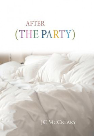 Buch After (the Party) Jc McCreary