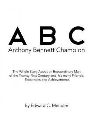 Книга B C Anthony Bennett Champion Edward C Mendler