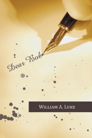 Книга Dear Bob William a Luke