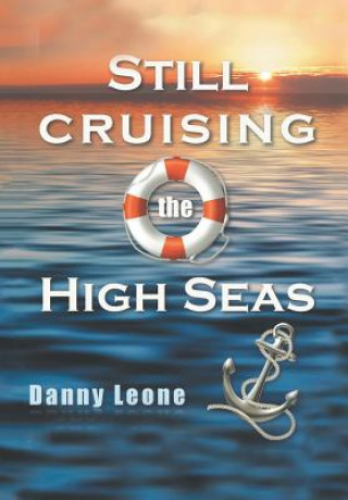 Kniha Still Sailing the High Seas Danny Leone