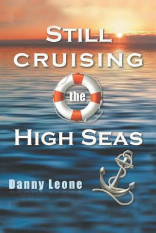 Kniha Still Sailing the High Seas Danny Leone
