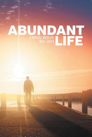 Carte Abundant Life 1927-2013 Carvel Wolfe