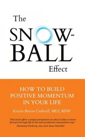 Knjiga Snowball Effect Kristin Barton Cuthriell M Ed Msw