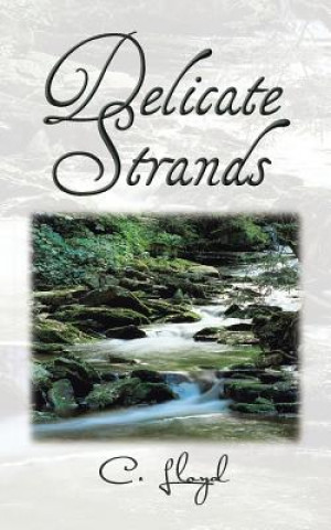 Knjiga Delicate Strands C Lloyd