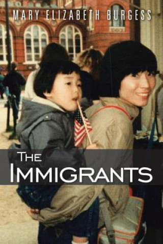 Buch Immigrants Mary Elizabeth Burgess