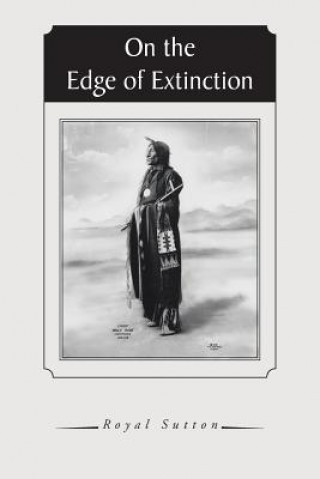 Libro On the Edge of Extinction Royal Sutton